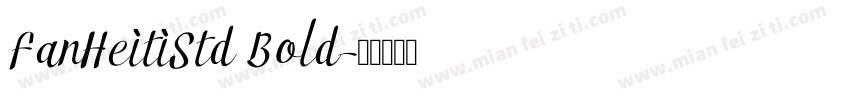 FanHeitiStd Bold字体转换
